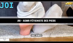 JOI - ASMR Fétichiste des pieds 4K !