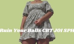 Ruin Your Balls CBT JOI SPH