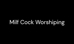 Milf Cock Worship