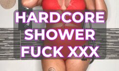 HARDCORE SHOWER FUCK XXX