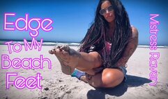 EDGE TO MY BEACH FEET - Foot Fetish, Foot JOI