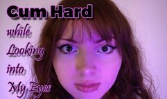 Cum Hard while Looking into My Eyes - Mental Domination, JOI, Orgasm Control 1080p mp4