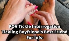 POV Tickle Interrogation - Bratty Tickles Tickling Boyfriend's Best Friend's Feet for Info POV Tickling