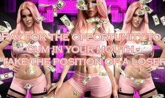 Pay for the opportunity to cum in your mouth - take the position of a loser mp3 19 min