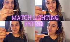 MATCH LIGHTING FETISH