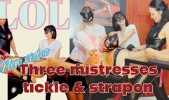 GEA DOMINA - 3 MISTRESSES TICKLE & STRAPON