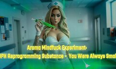 Aroma Mindfuck Experiment: SPH Reprogramming Substance - You Were Always Small