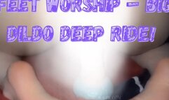 Goth slut ass & feet worship – BIG DILDO DEEP RIDE!