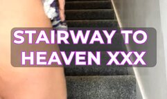 STAIRWAY TO HEAVEN XXX