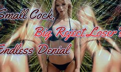 Small Cock, Big Reject: Loser's Endless Denial!