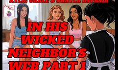 In His Wicked Neighbor's Web Part 1