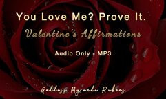 You Love Me? Prove It - Valentine’s Affirmations - Audio Only MP3