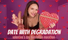 Date with Degradation: Valentine's Day Humiliation Marathon