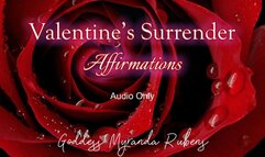 Valentine’s Surrender - Affirmations - Audio Only MP4