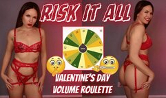 RISK IT ALL: Valentine's Day Volume Roulette Whisper Game