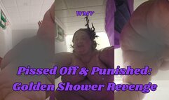 Pissed Off & Punished: SSBBW Rach's Golden Shower Revenge WMV