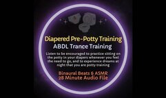 Diapered Pre-Potty Training ABDL Trance Training ASMR