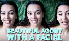 Beautiful Agony With A Facial