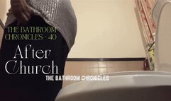 The Bathroom Chronicles - 40 - BBW After Church