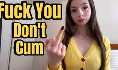 Fuck You, Don't Cum WMV