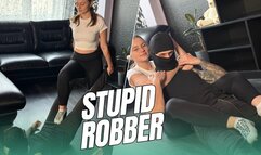 Stupid Robber