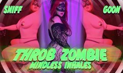 Throb Zombie: Mindless Inhales