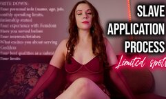 SLAVE APPLICATION PROCESS (limited spots)