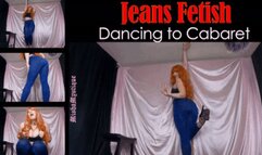 Jeans Fetish Dancing to Cabaret - mp4 version