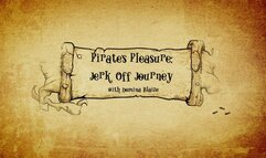 Pirate's Pleasure: Jerk Off Journey with Captain Blaize