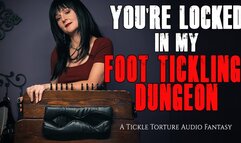 You're Locked In My Foot Tickling Dungeon (Audio Tickle Fantasy)