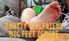 Bratty Girlfriend Big Feet Ignore 4K