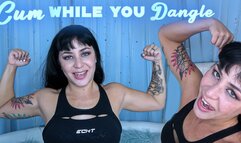 Cum While You Dangle (HD WMV)