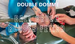 Ball crush & Rubber Fetish