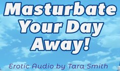 Masturbate Your Day Away Positive Encouraged Masturbation Audio Only