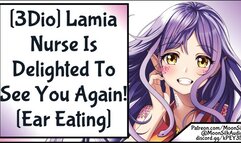 3Dio Lamia Nurse is Delighted to see you Again! Ear Eating ASMR Wholesome