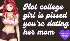 Hot College Girl is Pissed You're Dating Her Mom [ Submissive] [Ass to Mouth] [Gagging]