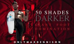 Macrophilia - 50 shades darker - foot domination