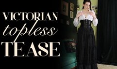 Victorian-esque Topless Tease
