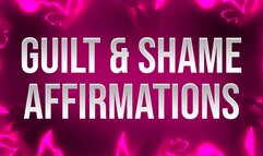 Guilt & Shame Affirmations for Femdom Addicts