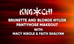 Brunette and Blonde Nylon Pantyhose Makeout - Macy Nikole & Faith Shalynn - WMV