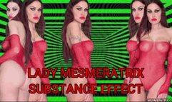 LADY MESMERATRIX SUBSTANCE EFFECT