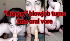 Hungry blowjob turns into oral vore