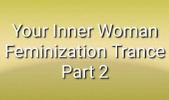 Your Inner Woman Feminization Trance PART 2