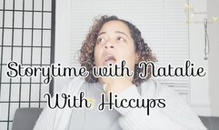 Storytelling With Natalie Luxxurious while Having the Hiccups