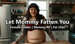 Let Mommy Fatten You