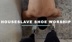 Houseslave Shoe Worship