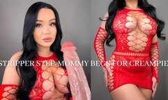 STRIPPER STEP-MOMMY BEGS FOR CREAMPIE