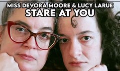 Miss Devora and Lucy LaRue Stare at you Staring Bare Face Eye Contact Fetish POV