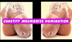 Chastity Mesmerize Domination