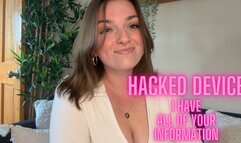 Hacked Device - I Have All of Your Information